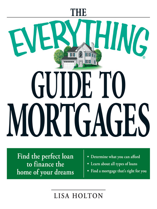 Title details for The Everything Guide to Mortgages Book by Lisa Holton - Available